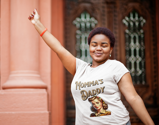 Momma's Daddy™ Shirt| Mothers Day Present | Bella Canvas Tee for Single Moms | Mother Shirt | Empowering Mom Life Tee