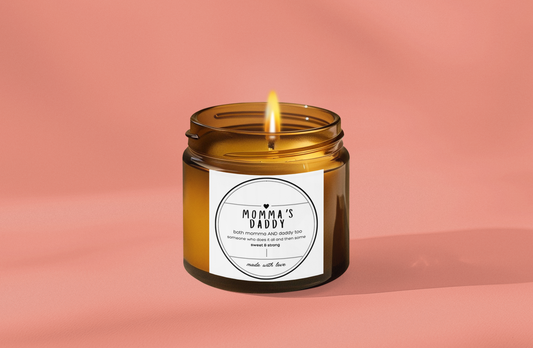 Mommas Daddy™ Soy Candle Empowering Gift for Single Moms, Perfect Mothers Day Present